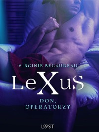 Cover LeXuS: Don, Operatorzy - Dystopia erotyczna