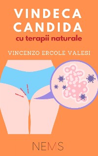 Cover Vindecă Candida – cu terapii naturale!