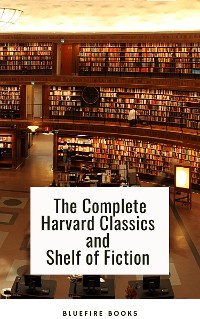 Cover The Complete Harvard Classics and Shelf of Fiction