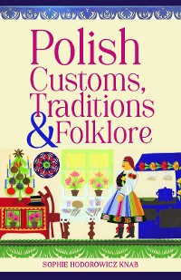 Cover Polish Customs, Traditions & Folklore