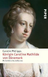 Cover Königin Caroline Mathilde von Dänemark