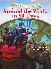 Cover Classic Starts®: Around the World in Eighty Days