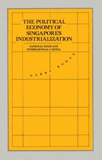 Cover Political Economy of Singapore's Industrialization