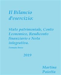 Cover Il bilancio d'esercizio: Stato patrimoniale, Conto economico, Rendiconto finanziario e Nota integrativa