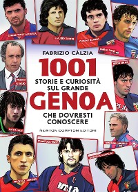 Cover 1001 storie e curiosità sul grande Genoa che dovresti conoscere