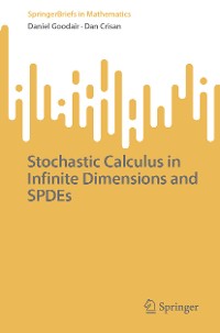 Cover Stochastic Calculus in Infinite Dimensions and SPDEs