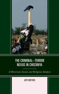 Cover Criminal-Terror Nexus in Chechnya