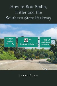 Cover How to Beat Stalin, Hilter and the Southern State Parkway