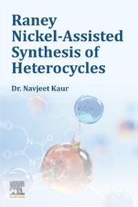 Cover Raney Nickel-Assisted Synthesis of Heterocycles