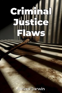 Cover Criminal Justice Flaws