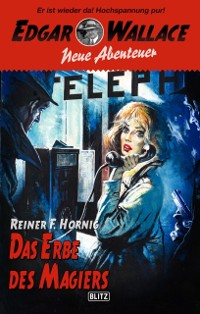 Cover Edgar Wallace - Neue Abenteuer 09: Das Erbe des Magiers