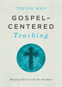 Cover Gospel-Centered Teaching