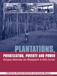 Cover Plantations Privatization Poverty and Power