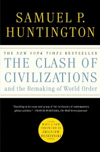 Cover Clash of Civilizations and the Remaking of World Order