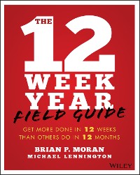 Cover The 12 Week Year Field Guide