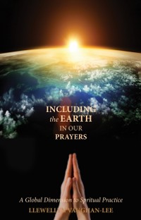 Cover Including the Earth in Our Prayers