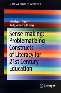 Cover Sense-making: Problematizing Constructs of Literacy for 21st Century Education
