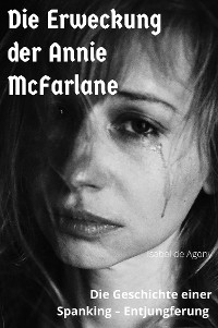 Cover Die Erweckung der Annie McFarlane
