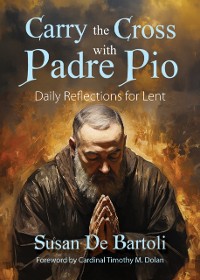 Cover Carry the Cross with Padre Pio