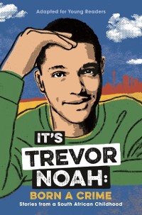 Cover It's Trevor Noah: Born a Crime