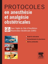 Cover Protocoles en anesthésie et analgésie obstétricales