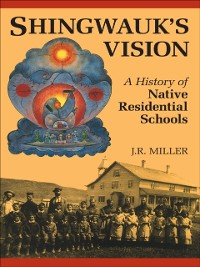 Cover Shingwauk's Vision