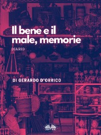 Cover Il Bene E Il Male, Memorie