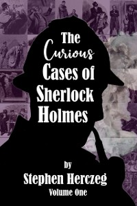 Cover Curious Cases of Sherlock Holmes - Volume One