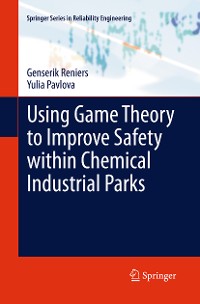 Cover Using Game Theory to Improve Safety within Chemical Industrial Parks