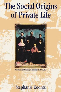 Cover The Social Origins of Private Life