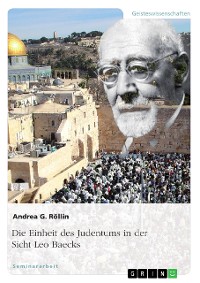 Cover Die Einheit des Judentums in der Sicht Leo Baecks
