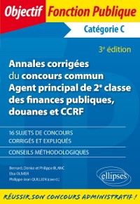 Cover Annales corrigées du concours commun Agent principal de 2e classe des finances publiques, douanes et CCRF - Catégorie C - 3e édition