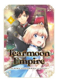 Cover Tearmoon Empire (Manga) Volume 6