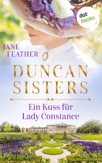 Cover Duncan Sisters - Ein Kuss für Lady Constance