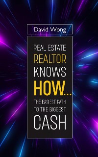 Cover Real Estate Realtor Knows HOW....The Easiest Path To The Biggest CASH