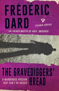 Cover The Gravediggers' Bread