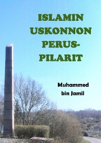 Cover Islamin uskonnon peruspilarit
