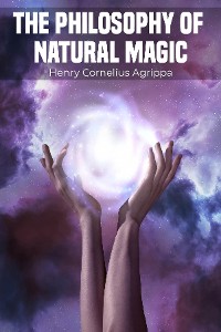 Cover The Philosophy of Natural Magic