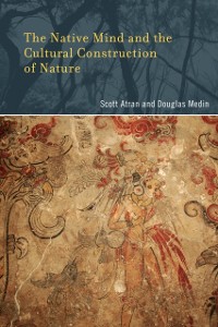 Cover Native Mind and the Cultural Construction of Nature