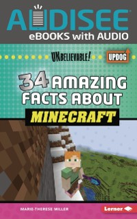 Cover 34 Amazing Facts about Minecraft