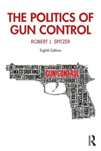 Cover Politics of Gun Control