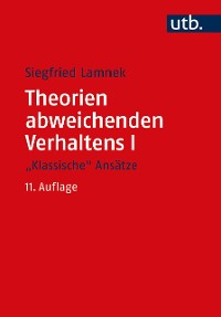 Cover Theorien abweichenden Verhaltens I - "Klassische Ansätze"