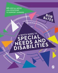 Cover A Quick Guide to Special Needs and Disabilities