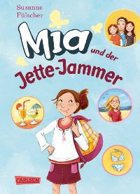 Cover Mia 11: Mia und der Jette-Jammer