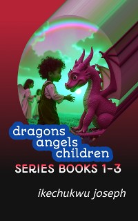 Cover Dragons Angels Children 1-3