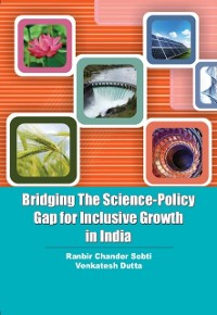 Cover Bridging The Science-Policy Gap For Inclusive Growth In India