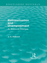 Cover Rationalisation and Unemployment (Routledge Revivals)