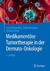 Cover Medikamentöse Tumortherapie in der Dermato-Onkologie
