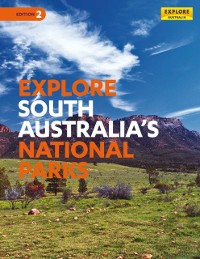 Cover Explore South Australia's National Parks