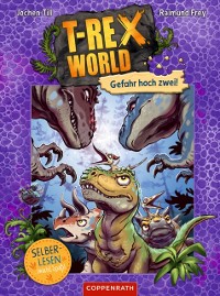 Cover T-Rex World (Bd. 4 fur Leseanfanger)